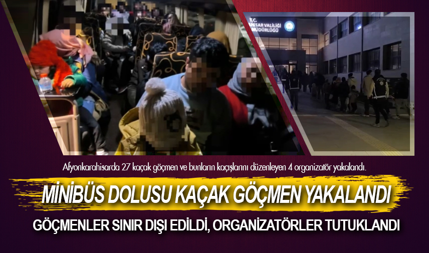 Minibüs dolusu kaçak göçmen yakalandı
